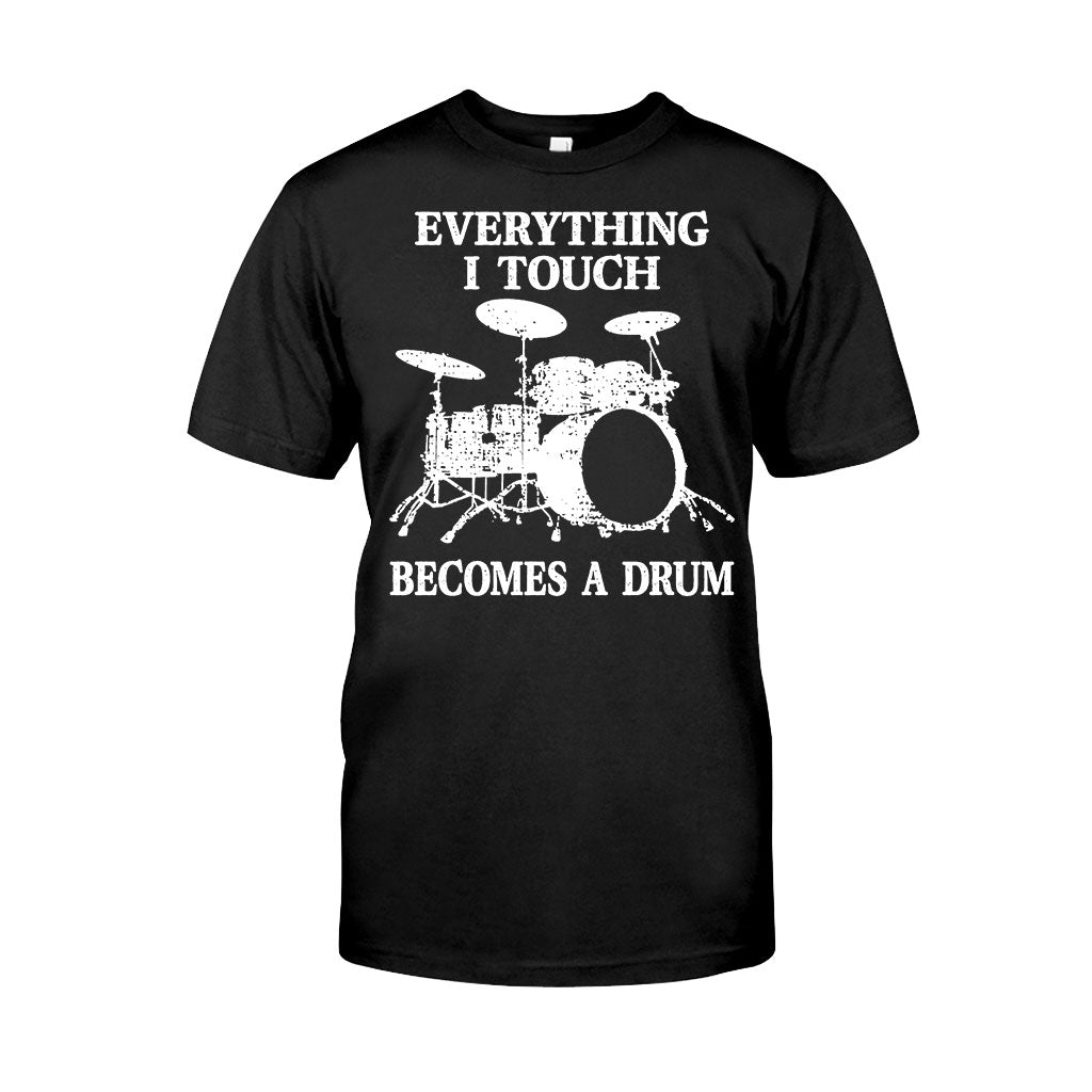 Everything I Touch - Drummer T-shirt And Hoodie 082021