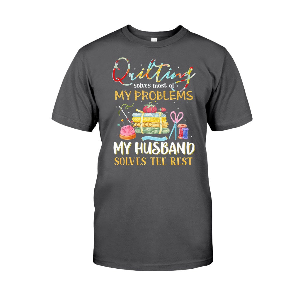 Quilting Solves Problems - Sewing T-shirt And Hoodie 092021