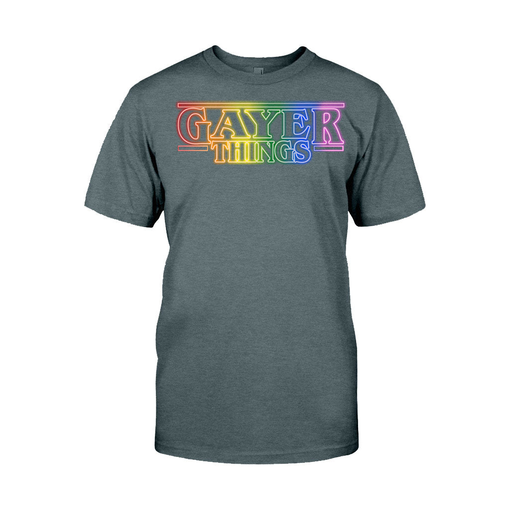 Gayer Things - LGBT Support T-shirt and Hoodie