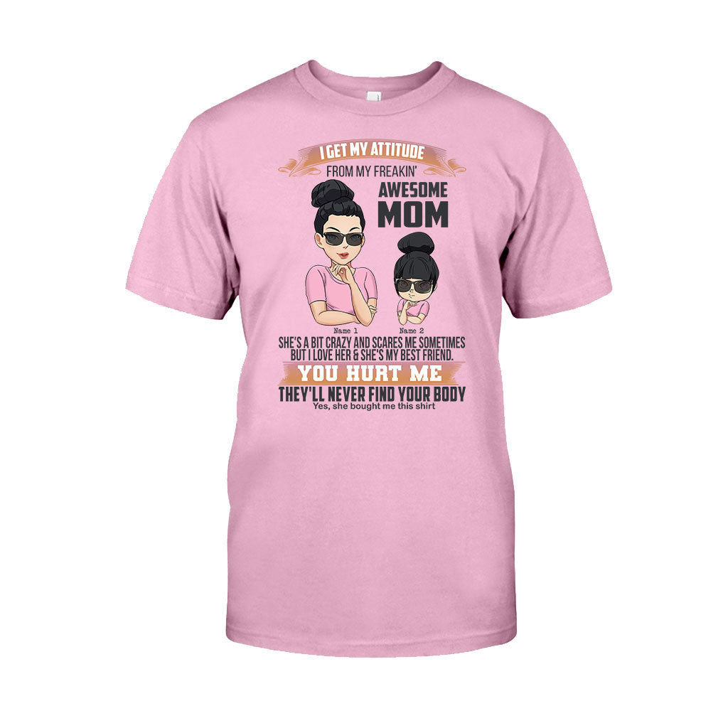 I Get My Attitude From My Mom - Personalized Mother T-shirt and Hoodie