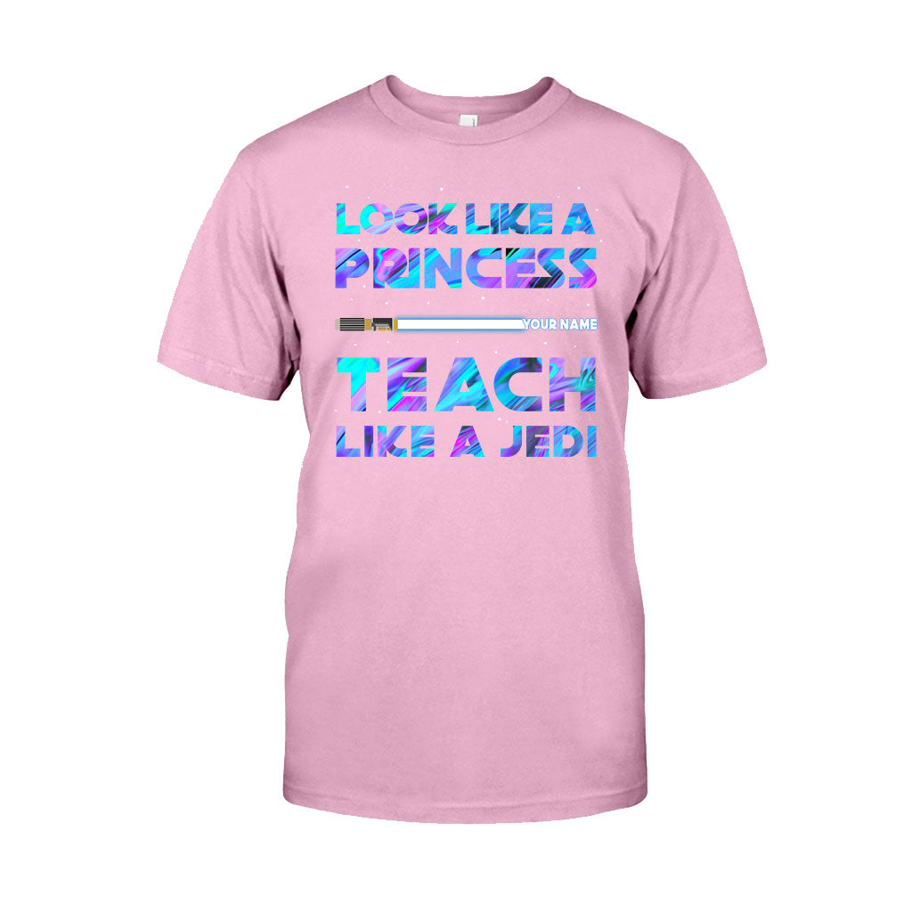 Look Like A Princess - Personalized Teacher T-shirt and Hoodie