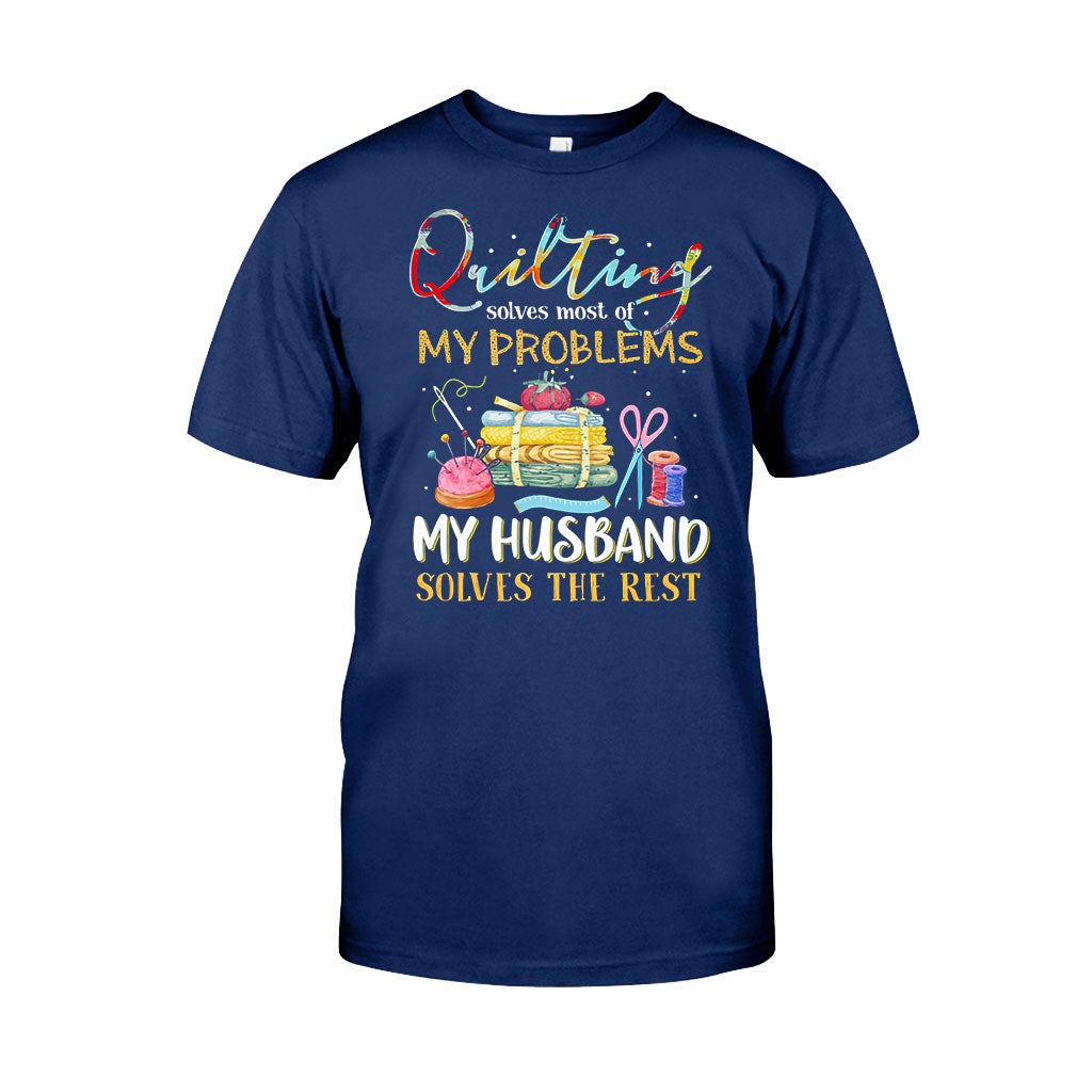 Quilting Solves Problems - Sewing T-shirt And Hoodie 092021