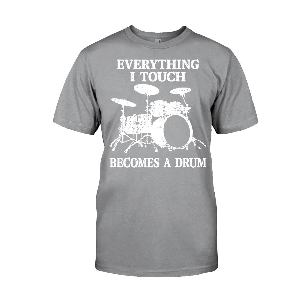 Everything I Touch - Drummer T-shirt And Hoodie 082021