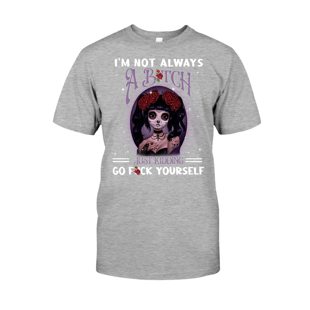 I'm Not Always - Skull T-shirt and Hoodie