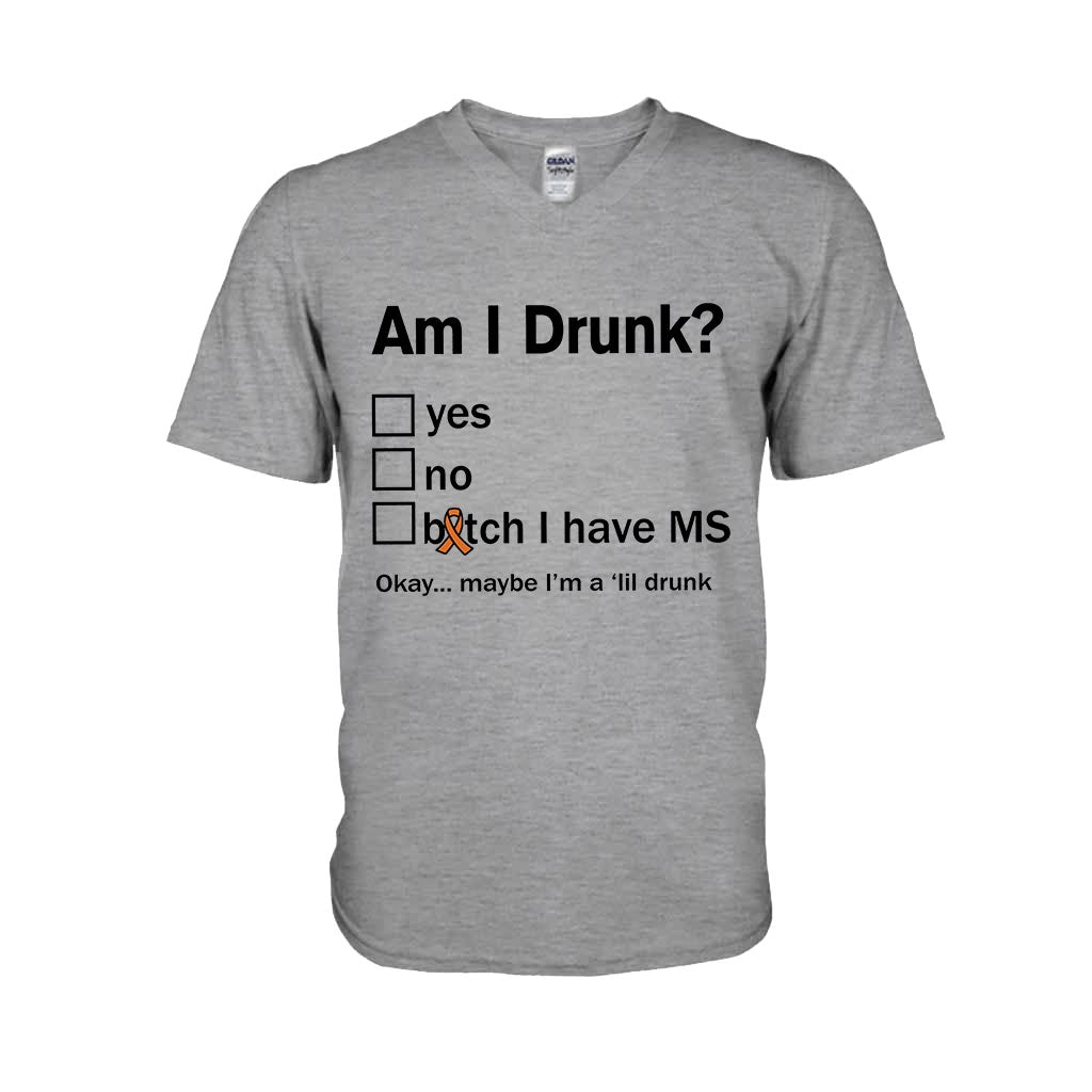 Am I Drunk - Multiple Sclerosis Awareness T-shirt And Hoodie 092021
