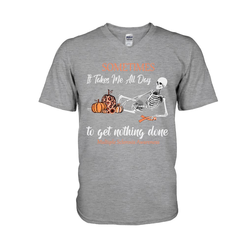 Sometimes It Takes Me All Day - Multiple Sclerosis Awareness T-shirt And Hoodie