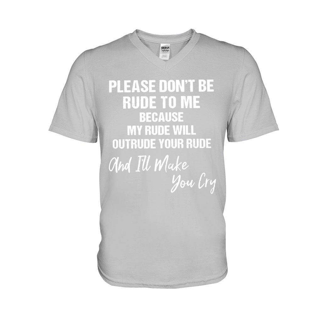 Please Don't Be Rude - Sarcasm T-shirt And Hoodie 062021