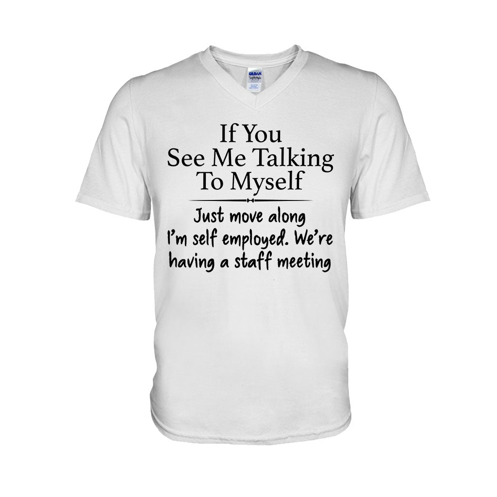 If You See Me Talking To Myself - Sarcasm T-shirt And Hoodie 092021