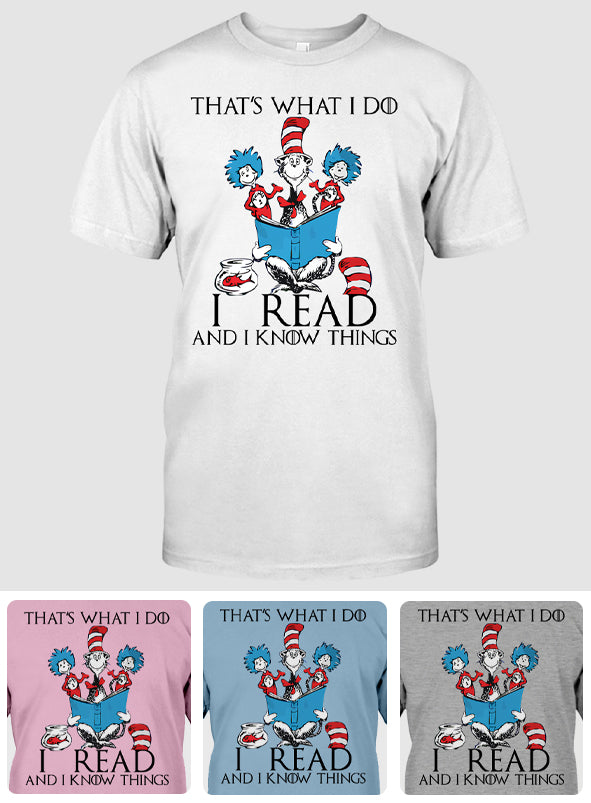 I Read And I Know Things - Teacher Of All Things T-shirt And Hoodie