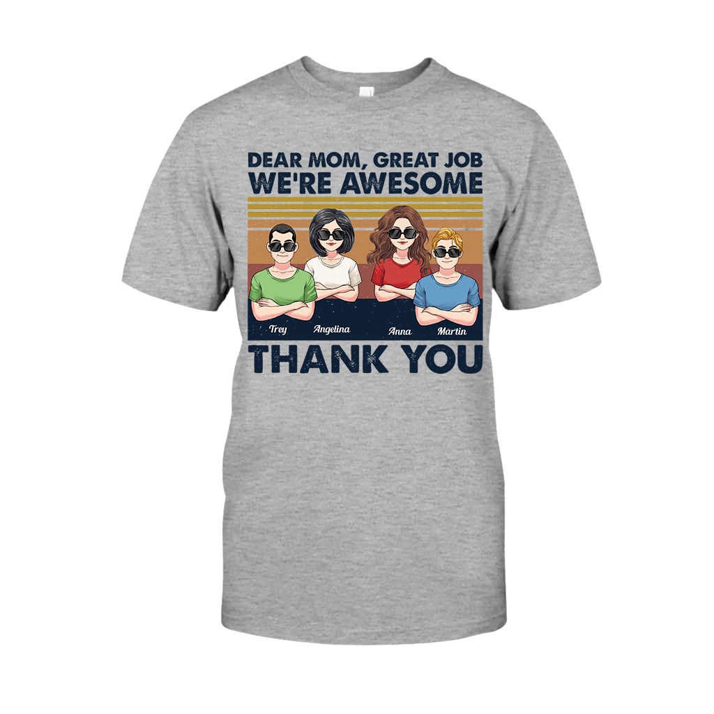 Great Job Mom - Personalized Mother T-shirt And Hoodie