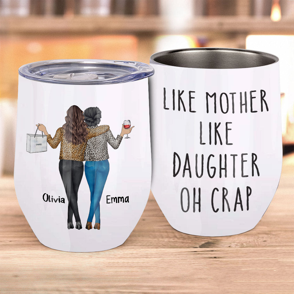 Like Mother Like Daughter - Personalized Mother's Day Mother Wine Tumbler