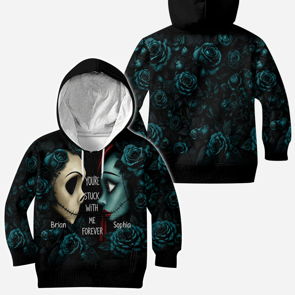 You Stuck With Me ForeverYou’re Stuck With Me Forever - Personalized Nightmare All Over Shirt
