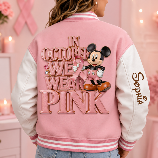 In October We Wear Pink - Personalized Breast Cancer Awareness Varsity Jacket