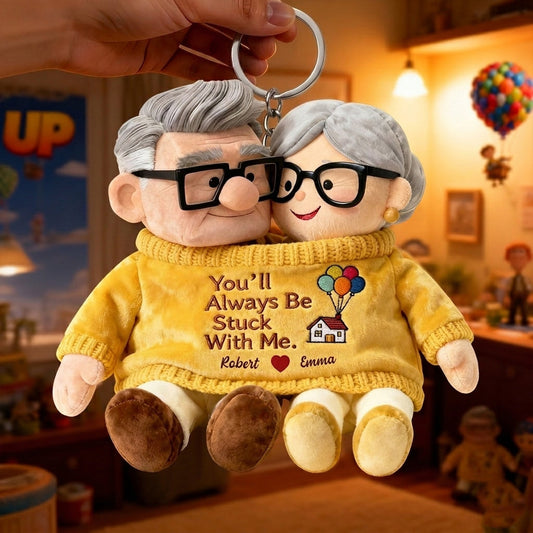 You'll Always Be Stuck With Me - Personalized Up Movie Couple Plush Keychain