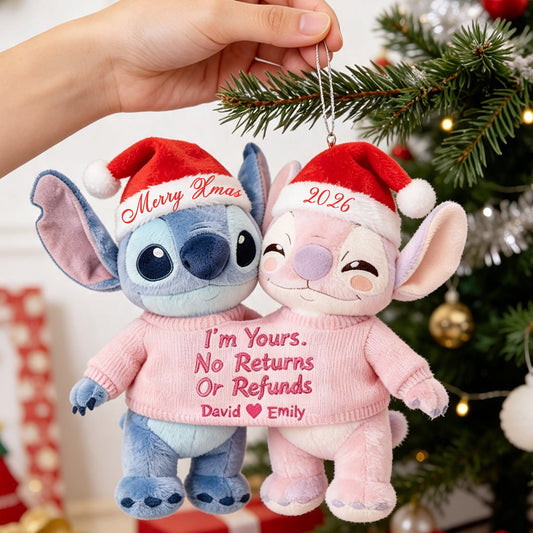 I'm Yours No Return Or Refunds - Personalized Ohana Plush Ornament