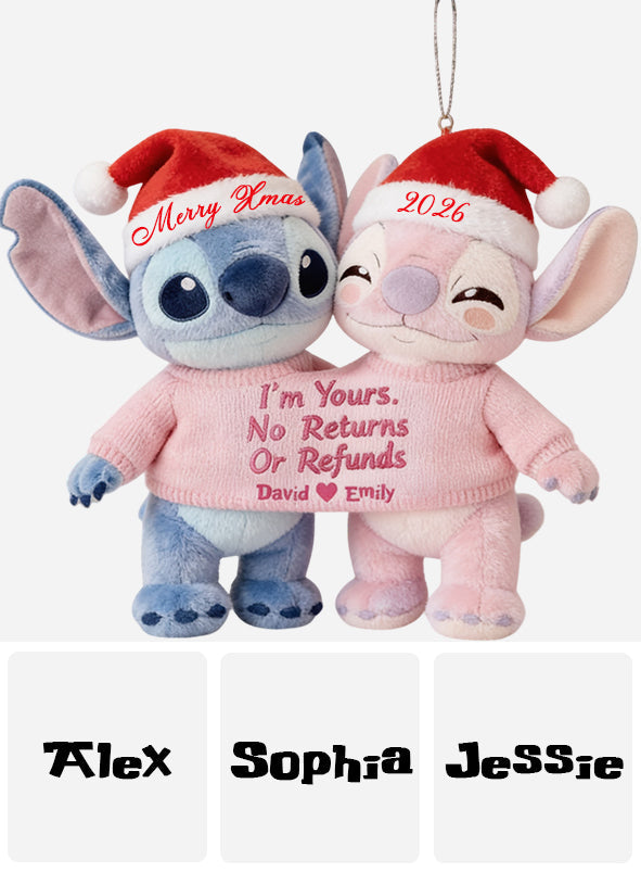 I'm Yours No Return Or Refunds - Personalized Ohana Plush Ornament