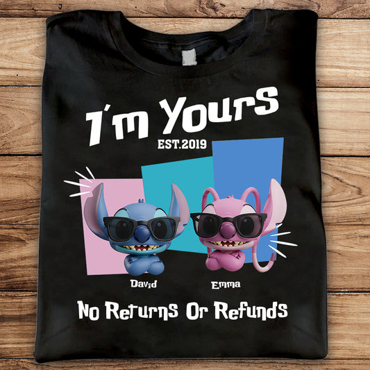 I'm Yours No Returns Or Refunds - Personalized Ohana T-shirt And Hoodie