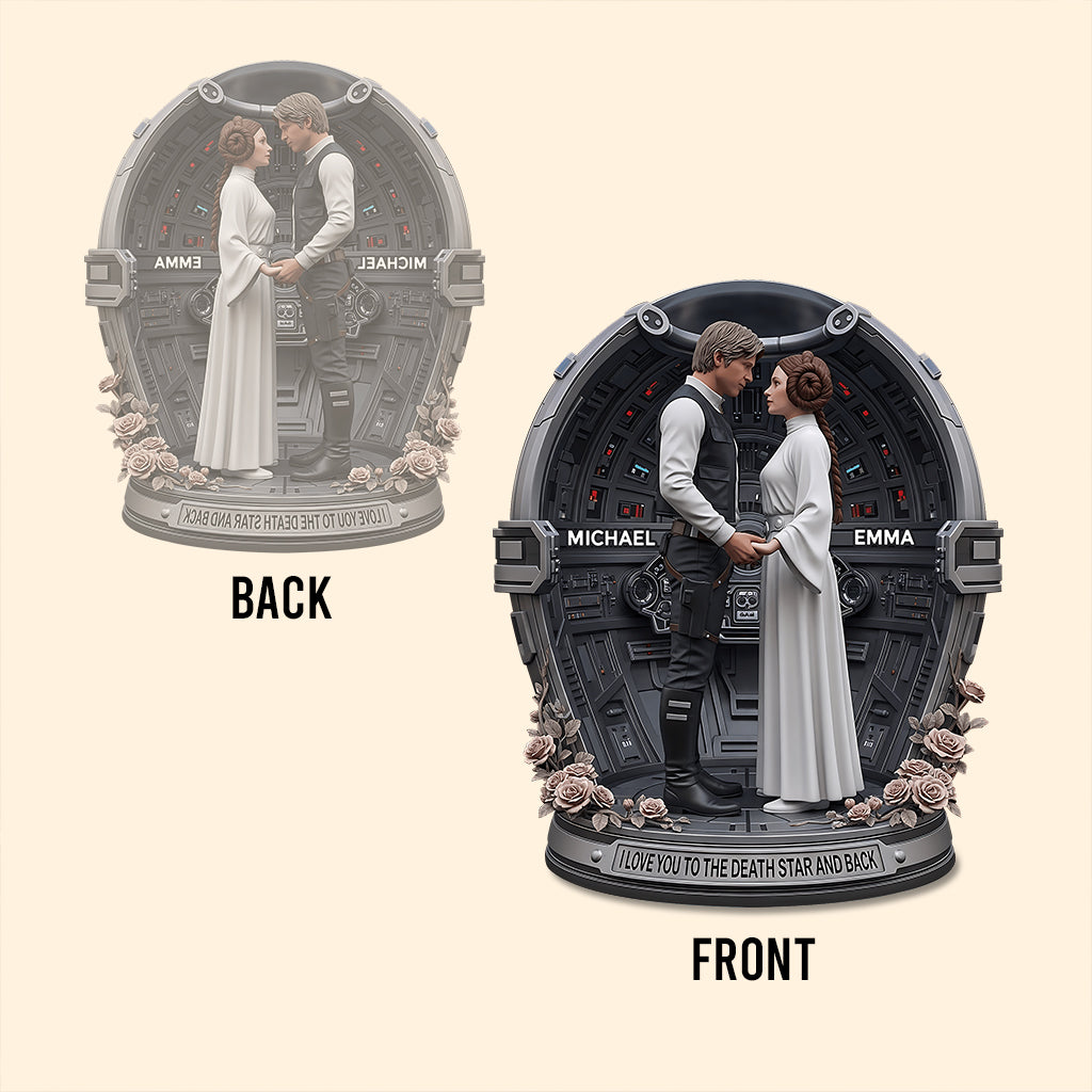 I Love You To The Death Star And Back - Personalized The Force Custom Shaped Acrylic Plaque