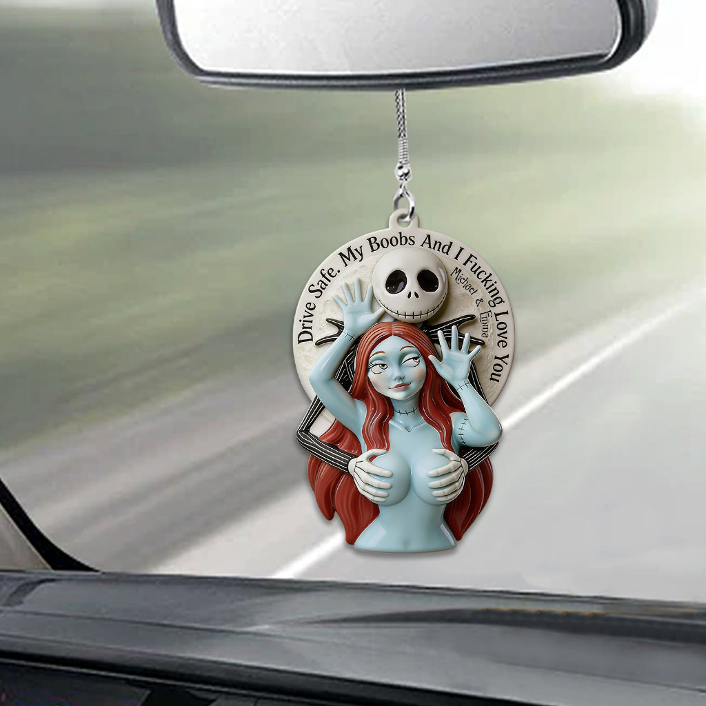 Drive Safe I Love You - Personalized Nightmare Car Ornament