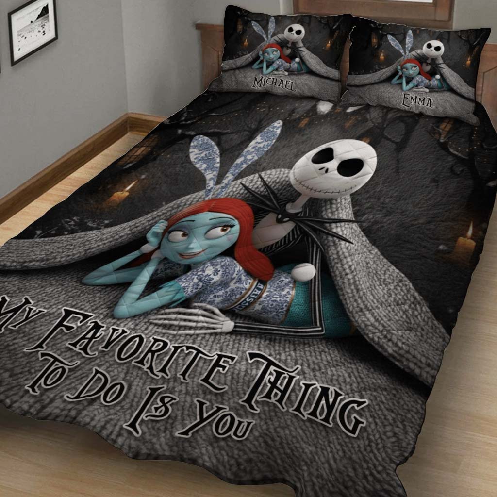My Favorite Things To Do Is You - Personalized Nightmare Quilt Set
