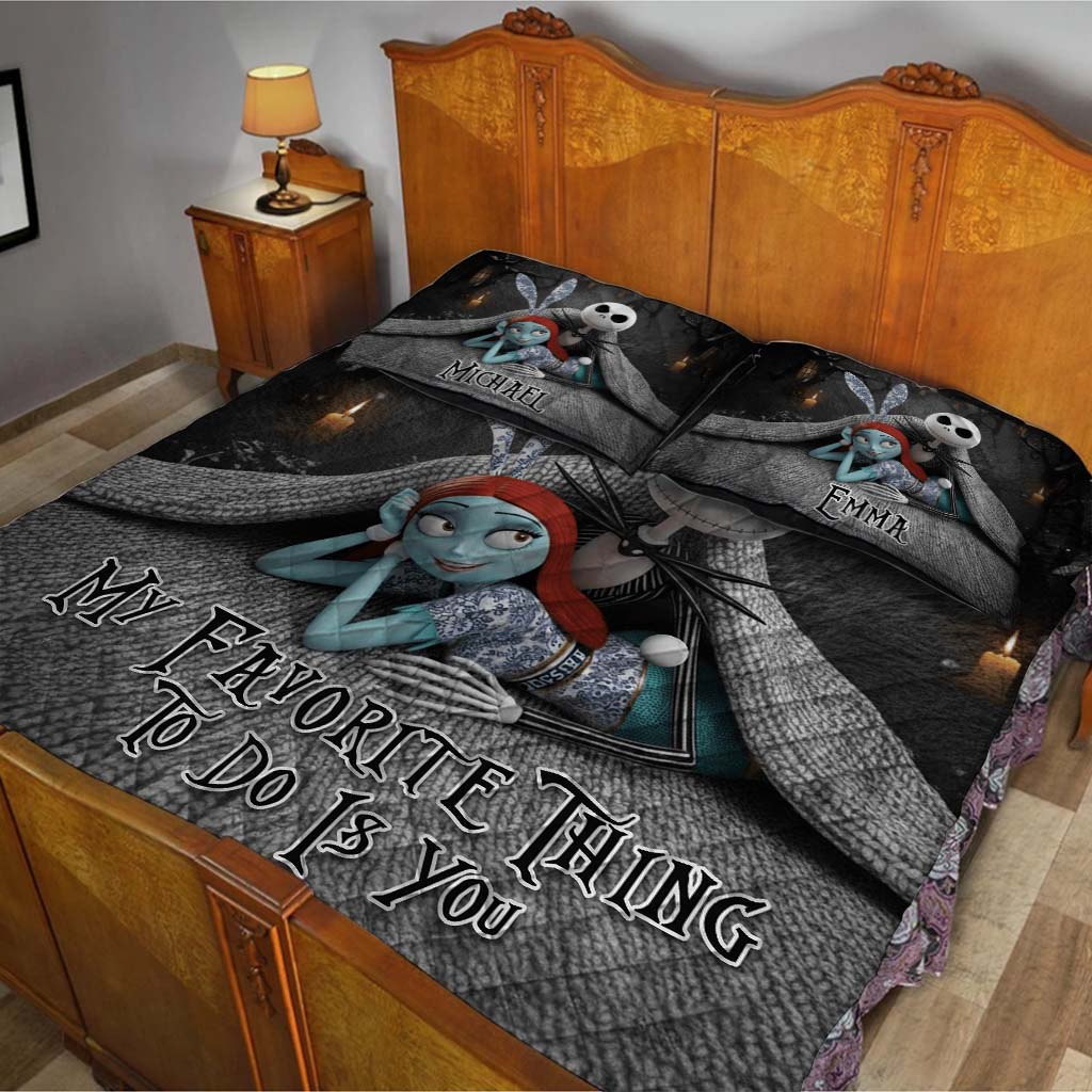 My Favorite Things To Do Is You - Personalized Nightmare Quilt Set