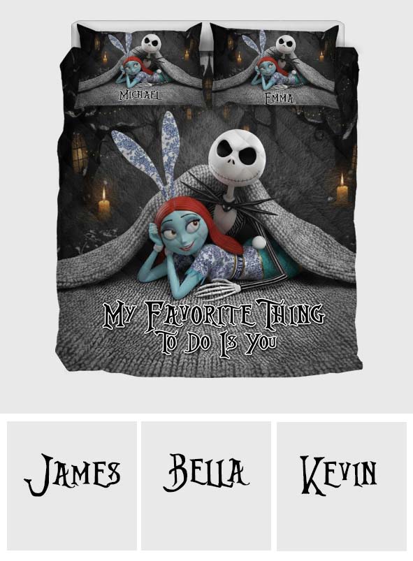 My Favorite Things To Do Is You - Personalized Nightmare Quilt Set