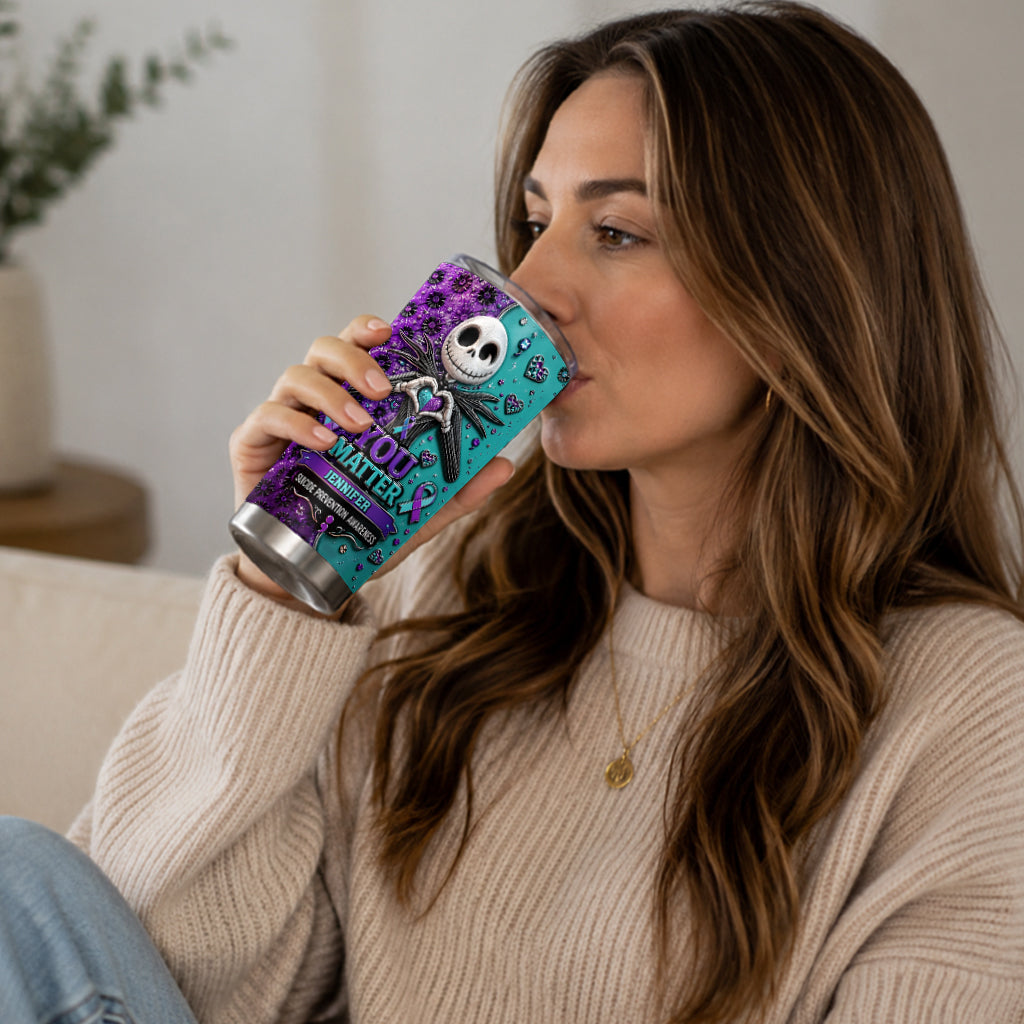 You Matter - Personalized Suicide Prevention Tumbler