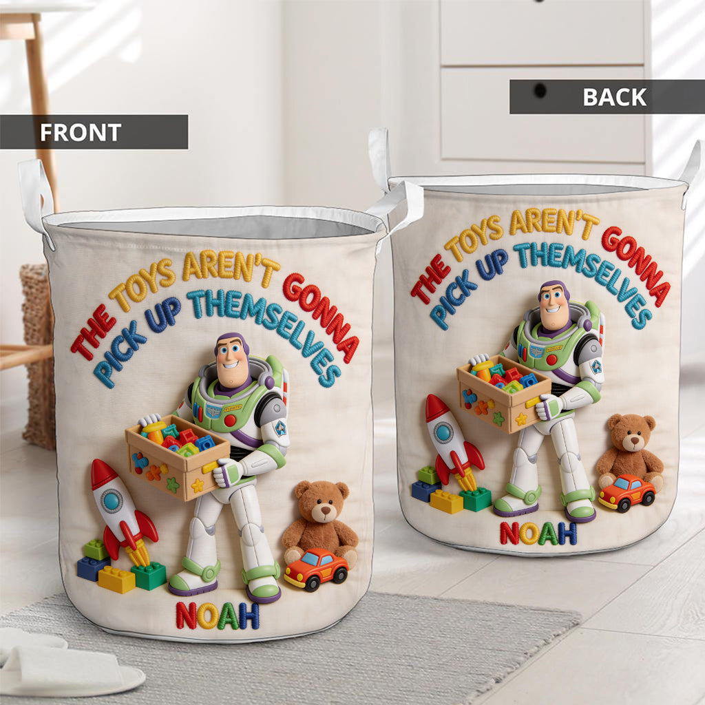 The Toys Aren't Gonna Pick Up Themselves - Personalized Kid Storage Basket