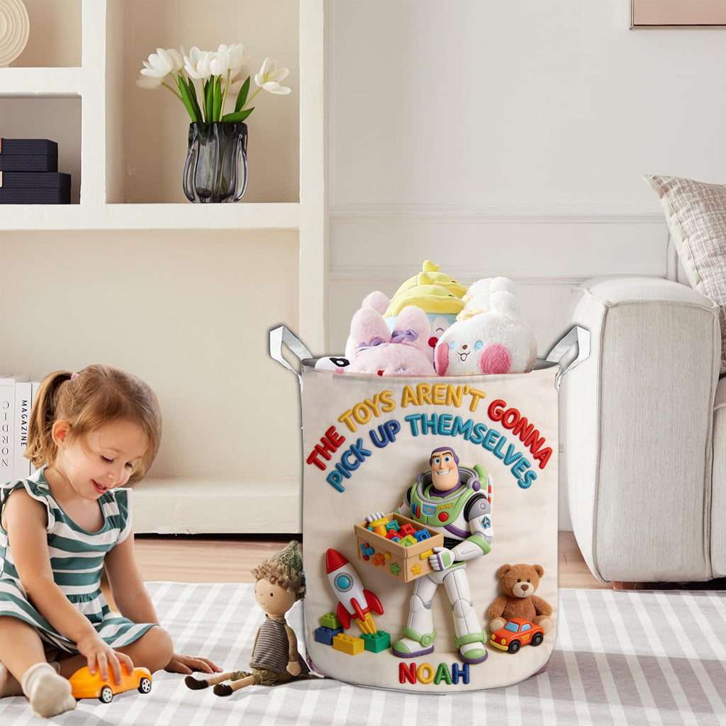 The Toys Aren't Gonna Pick Up Themselves - Personalized Kid Storage Basket