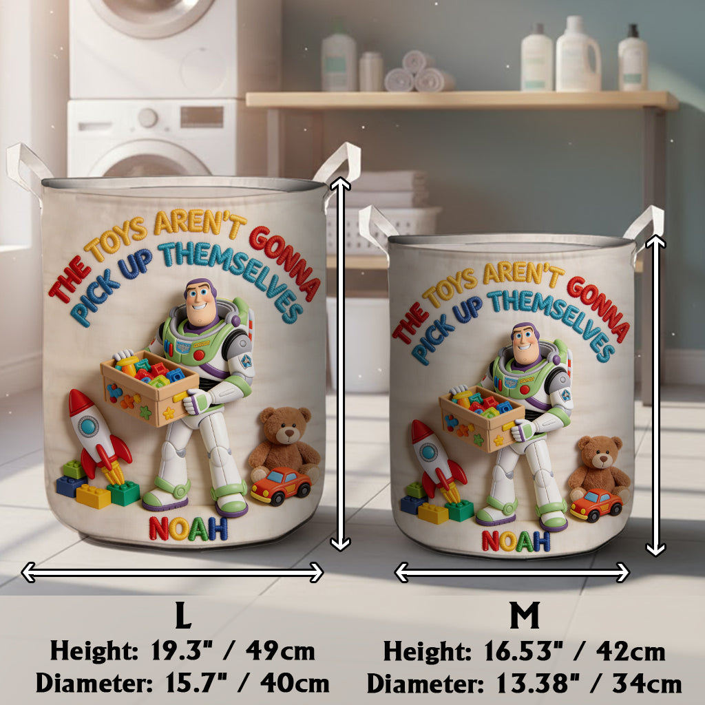 The Toys Aren't Gonna Pick Up Themselves - Personalized Kid Storage Basket