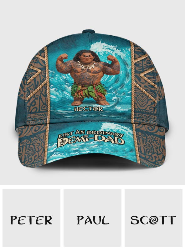 Just An Ordinary Demi-Dad - Personalized Hawaii Movie Classic Cap