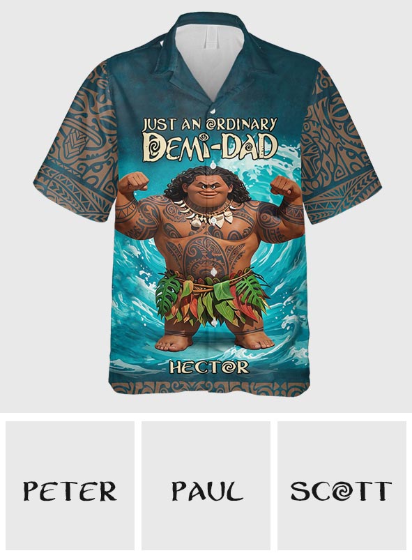 Just An Ordinary Demi-Dad - Personalized Hawaii Movie Hawaiian Shirt