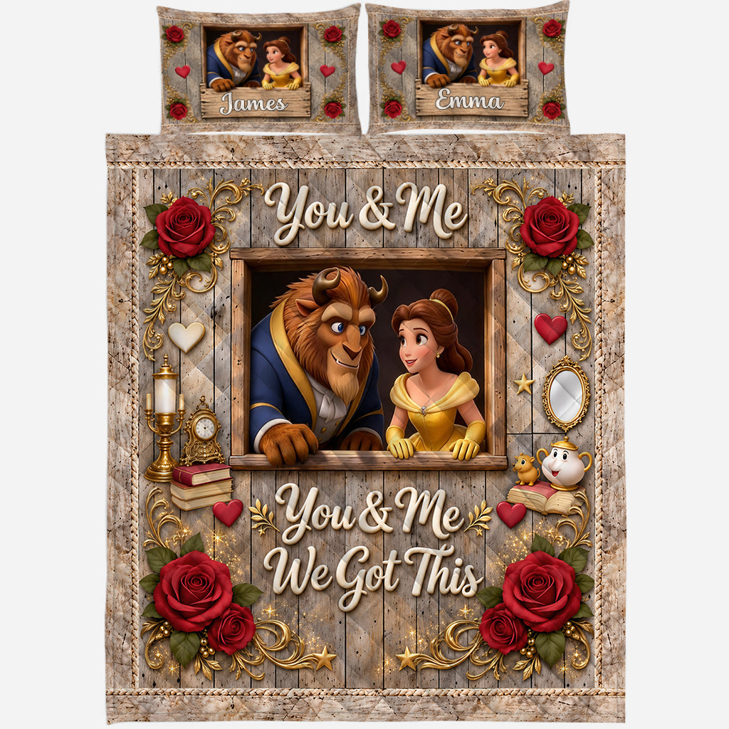 You & Me We Got This - Personalized Beauty And The Beast Quilt Set