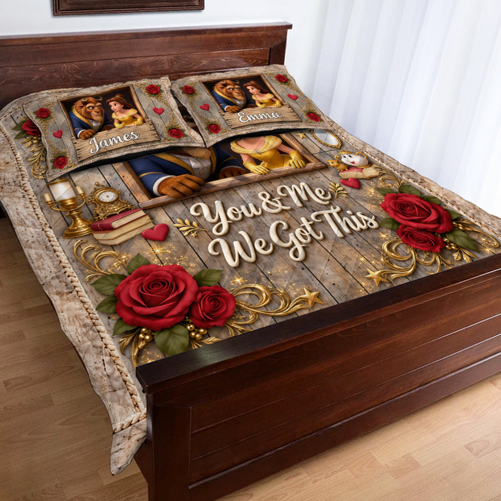 You & Me We Got This - Personalized Beauty And The Beast Quilt Set