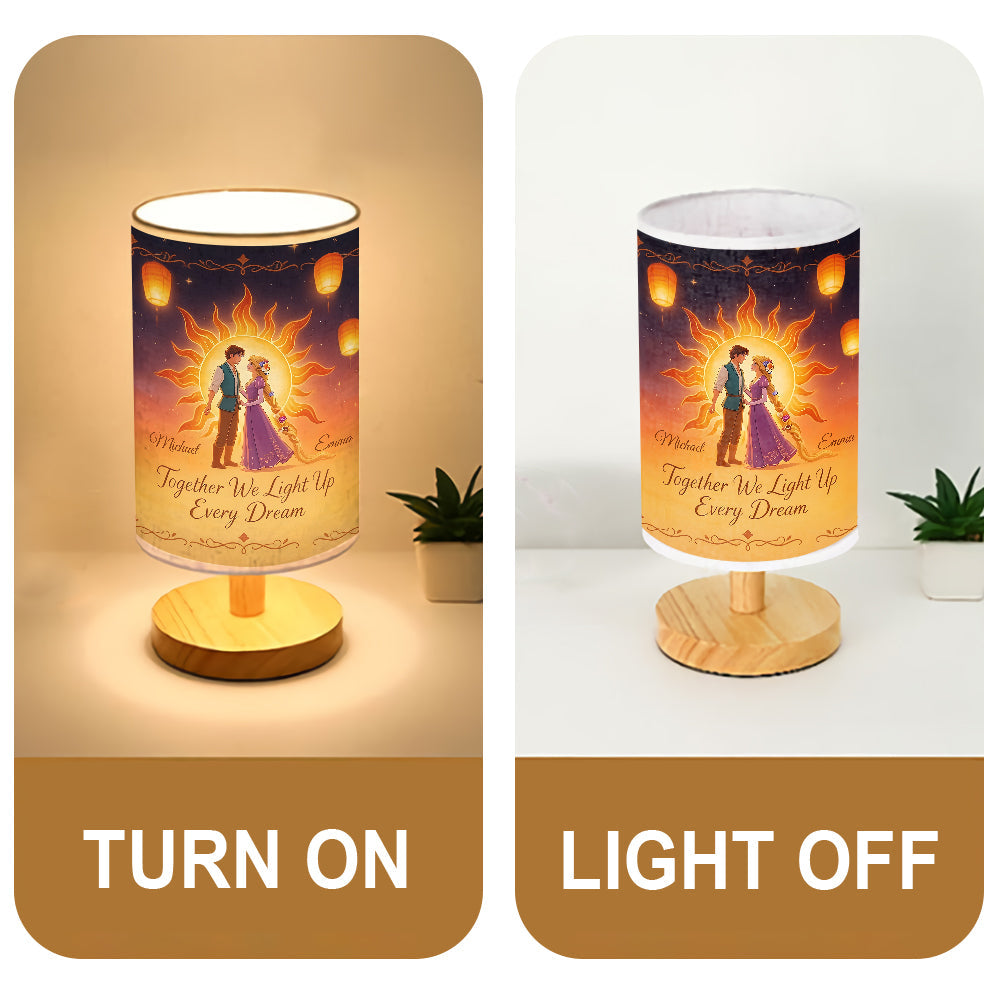 Together We Light Up Every Dream - Personalized Beautiful Princess Table Lamp With Wood Base
