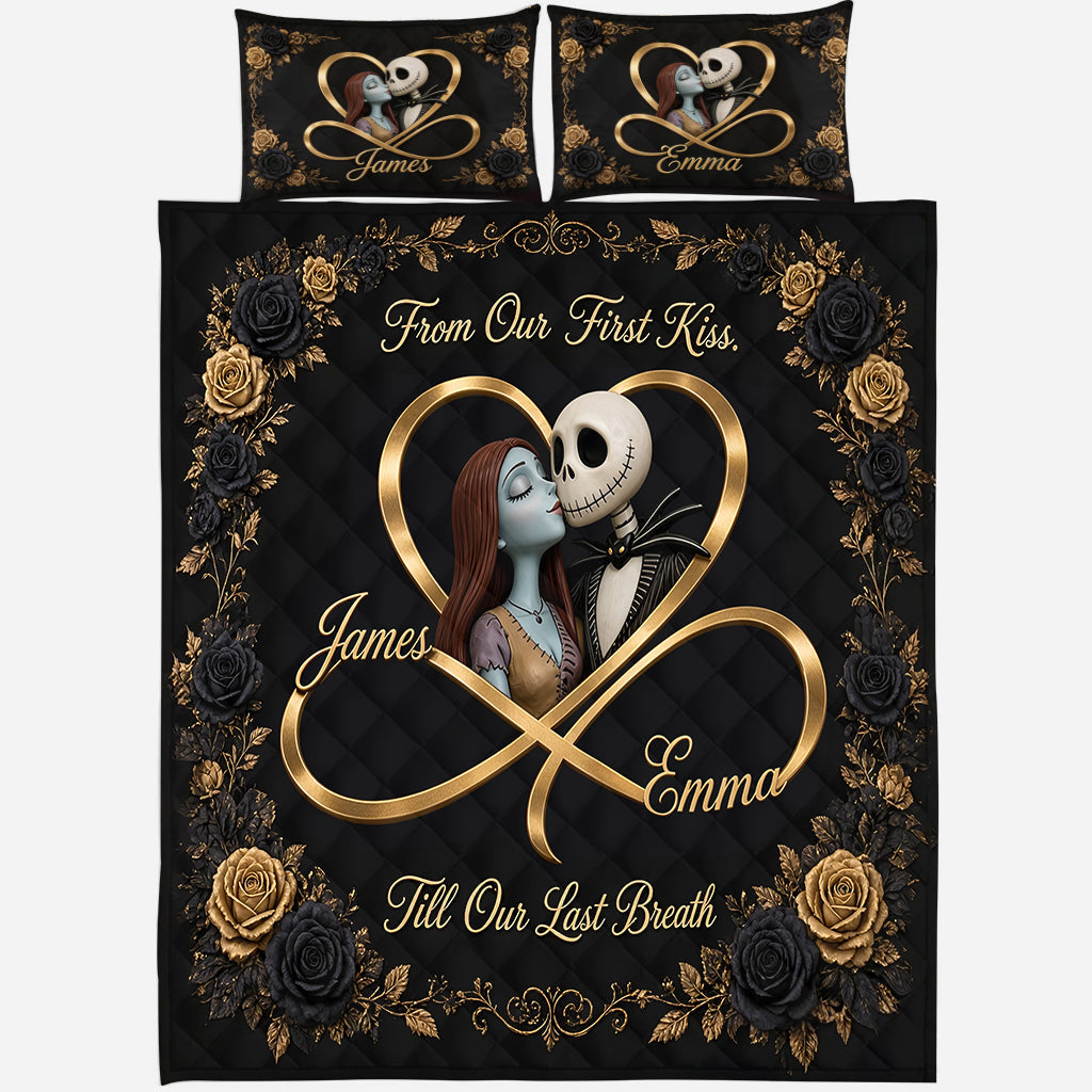 From Our First Kiss Till Our Last Breath - Personalized Nightmare Quilt Set