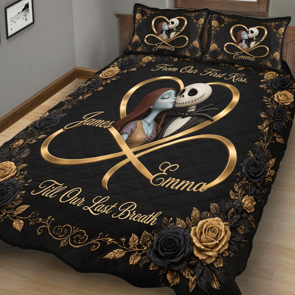 From Our First Kiss Till Our Last Breath - Personalized Nightmare Quilt Set