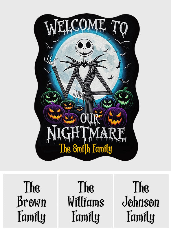 Welcome To Our Nightmare - Personalized Nightmare Shaped Doormat/ Rug