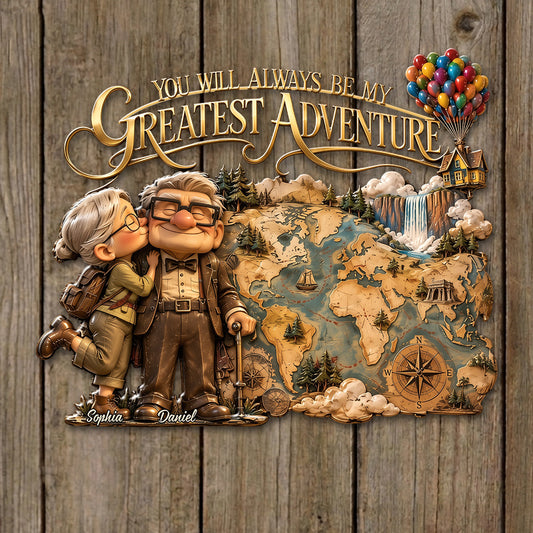 You Will Always Be My Greatest Adventure - Personalized Up Movie Couple 3D Printed Cut Metal Sign