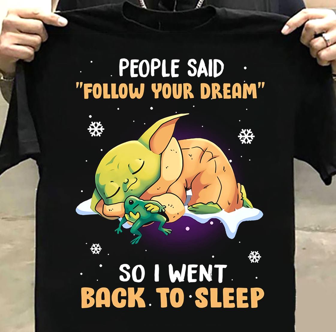 Follow Your Dream The Force T-shirt and Hoodie 0823