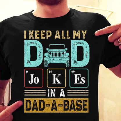 I Keep All My Dad Jokes Car T-shirt and Hoodie 0823