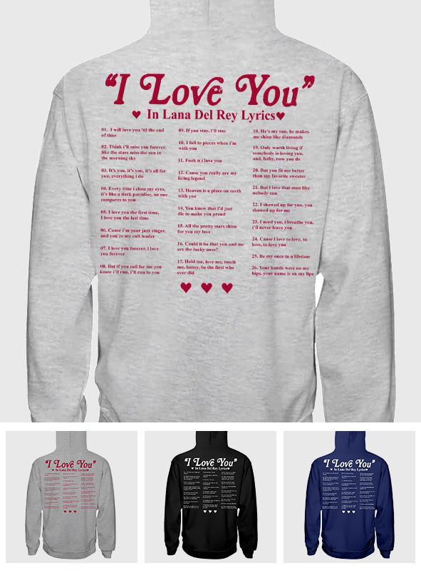 I Love You In Lyrics - Personalized Lana Del Rey T-shirt and Hoodie