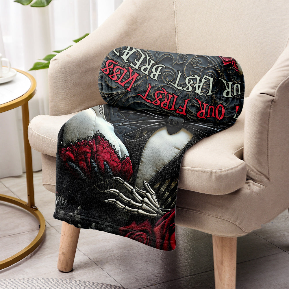 From Our First Kiss Till Our Last Breath - Personalized Nightmare Blanket