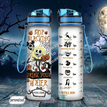 Stop Slacking Drink Your Water - Personalized Nightmare Water Tracker Bottle 0823