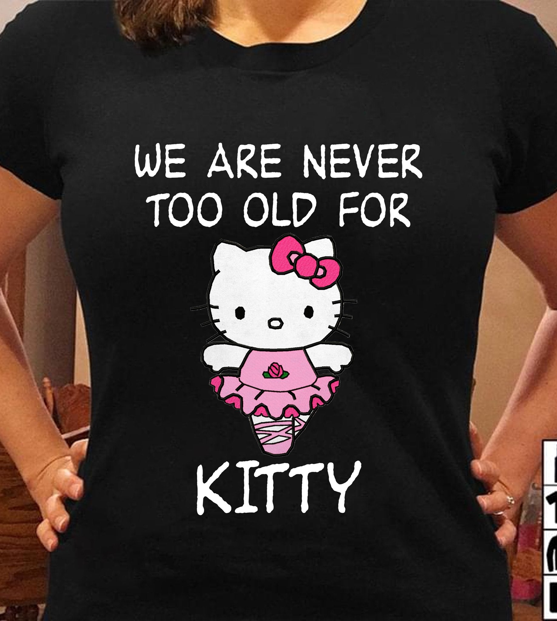 We Are Never Too Old White Kitten T-shirt and Hoodie 0823