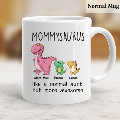 Like A Normal But More Awesome - Gift for mom, grandma, grandpa, dad, aunt, uncle - Personalized Mug