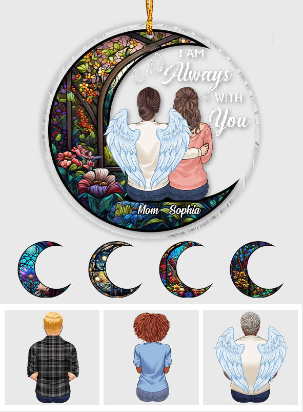 I'm Always With You - Personalized Mother Transparent Ornament