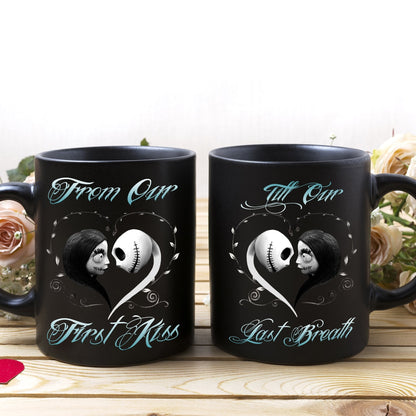 From Our First Kiss Till Our Last Breath - Nightmare Mug 0523