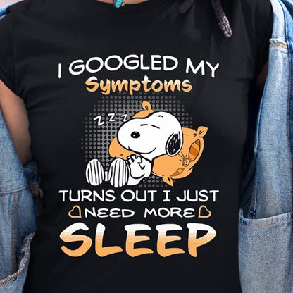 I Just Need More Sleep T-shirt and Hoodie 0523