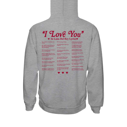 I Love You In Lyrics - Personalized Lana Del Rey T-shirt and Hoodie